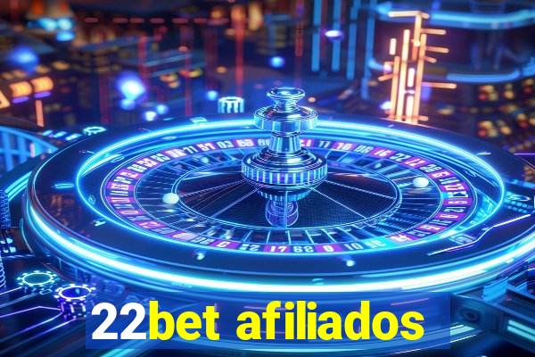 22bet afiliados